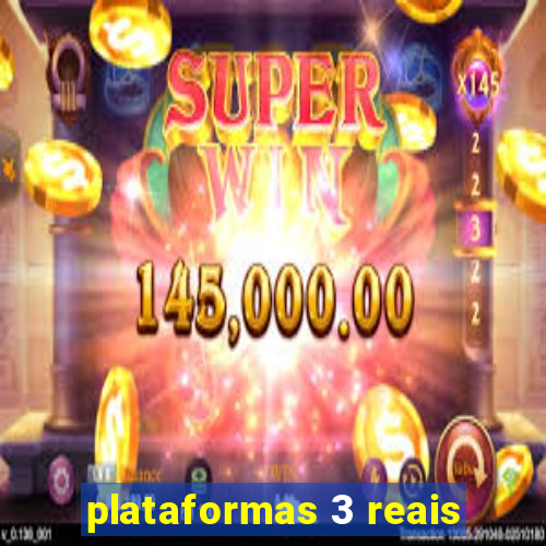 plataformas 3 reais